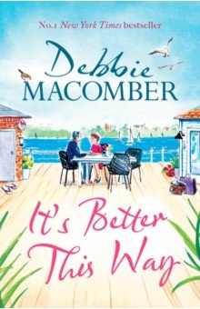 Macomber Debbie - It's Better This Way
