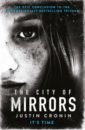 Cronin Justin The City of Mirrors rudd alyson the first time lauren pailing died