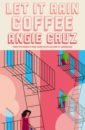 Cruz Angie Let it Rain Coffee cruz angie dominicana