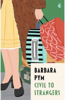 Pym Barbara - Civil To Strangers