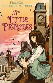 Burnett Frances Hodgson - A Little Princess