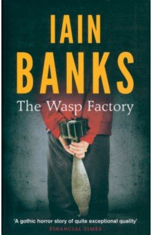 

The Wasp Factory