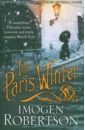 Robertson Imogen The Paris Winter garance jacques ratton maud secret paris