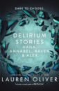 Oliver Lauren Delirium Stories. Hana, Annabel, Raven and Alex