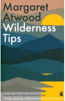 Atwood Margaret - Wilderness Tips