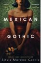 цена Moreno-Garcia Silvia Mexican Gothic