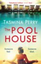 Perry Tasmina The Pool House phillips mike an image to die for