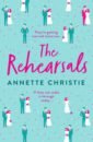 Christie Annette The Rehearsals marks r until next weekend