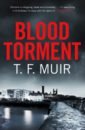 Muir T. F. Blood Torment kavanagh emma the missing hours