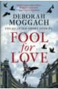 цена Moggach Deborah Fool for Love. The Selected Short Stories