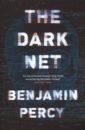 Percy Benjamin The Dark Net percy benjamin the unfamiliar garden