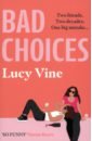 Vine Lucy Bad Choices vine lucy bad choices