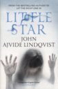 Ajvide Lindqvist John Little Star jonasson j the girl who saved the king of sweden