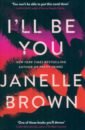 Brown Janelle I'll Be You brown janelle pretty things