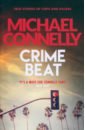 Connelly Michael Crime Beat connelly michael crime beat