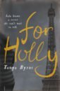 Byrne Tanya For Holly byrne tanya for holly