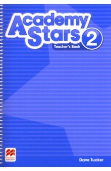 Academy Stars. Level 2. Teacher s Book Pack