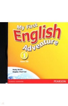 Обложка книги My First English Adventure. Level 1. Class CD, Musiol Mady, Villarroel Magaly