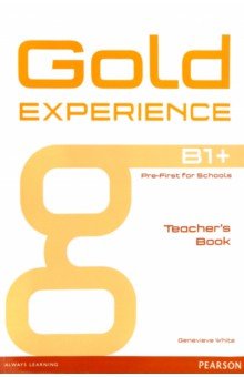 Gold Experience. B1+. Teacher's Book