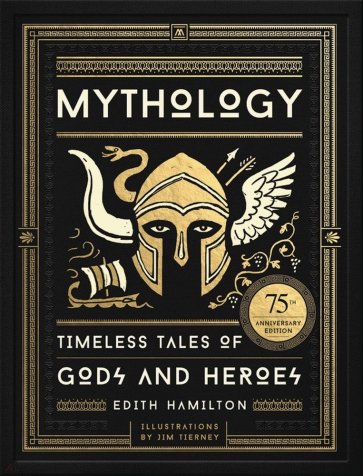 Mythology. Timeless Tales of Gods and Heroes