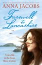 Jacobs Anna Farewell to Lancashire jacobs anna lancashire lass