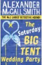 McCall Smith Alexander The Saturday Big Tent Wedding Party