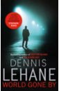 Lehane Dennis World Gone By lehane dennis moonlight mile