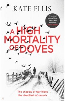 Ellis Kate - A High Mortality of Doves