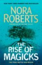 Roberts Nora The Rise of Magicks roberts n the rise of magicks
