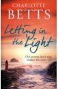цена Betts Charlotte Letting in the Light