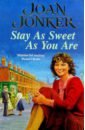 Jonker Joan Stay as Sweet as You Are jonker joan stay as sweet as you are