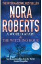 Roberts Nora A World Apart. The Witching Hour doyle a when the world screamed