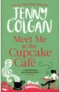 Colgan Jenny Meet Me At The Cupcake Cafe colgan jenny christmas at the cupcake cafe