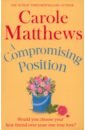 Matthews Carole A Compromising Position цена и фото