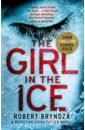 Bryndza Robert The Girl in the Ice bryndza robert shadow sands