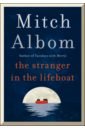 Albom Mitch The Stranger in the Lifeboat albom mitch time keeper