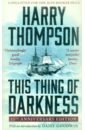 Thompson Harry This Thing Of Darkness