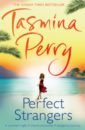 Perry Tasmina Perfect Strangers perry tasmina the last kiss goodbye