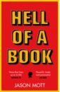 Mott Jason Hell of a Book mott jason hell of a book