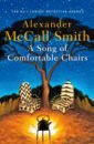 McCall Smith Alexander A Song of Comfortable Chairs mccall smith alexander a conspiracy of friends
