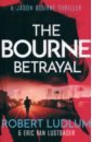 Lustbader Eric van Robert Ludlum's The Bourne Betrayal bourne shakirah josephine against the sea
