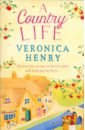 Henry Veronica A Country Life