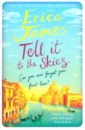 James Erica Tell It to the Skies montefiore santa secrets of the lighthouse