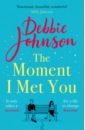 Johnson Debbie The Moment I Met You johnson debbie maybe one day