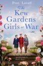 Lovell Posy The Kew Gardens Girls at War cottingham tracy kew lift and look birds