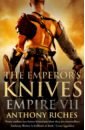 Riches Anthony The Emperor's Knives riches anthony fortress of spears
