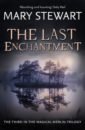 Stewart Mary The Last Enchantment the hand of merlin deluxe edition bundle