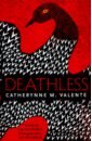 Valente Catherynne M. Deathless the game of love and death