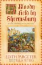 Pargeter Edith A Bloody Field by Shrewsbury zhao a blood heir