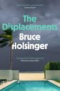 Holsinger Bruce The Displacements holsinger bruce the displacements